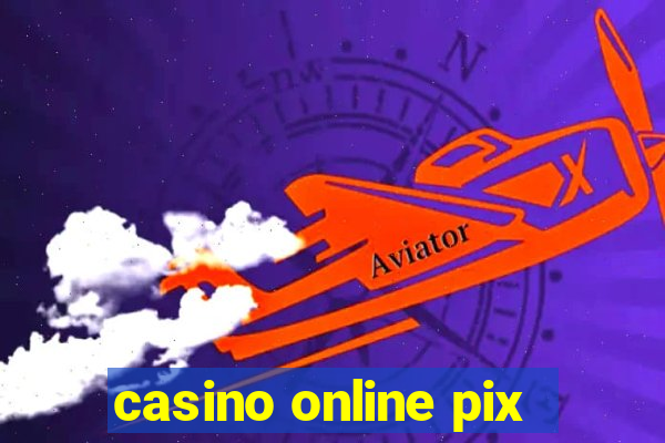 casino online pix