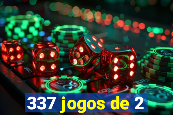 337 jogos de 2