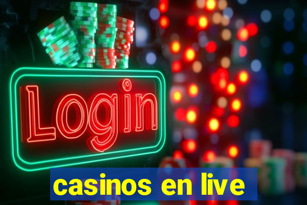 casinos en live