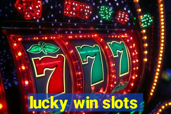 lucky win slots