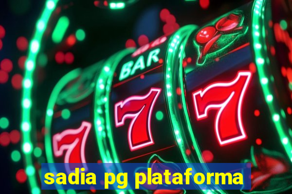 sadia pg plataforma