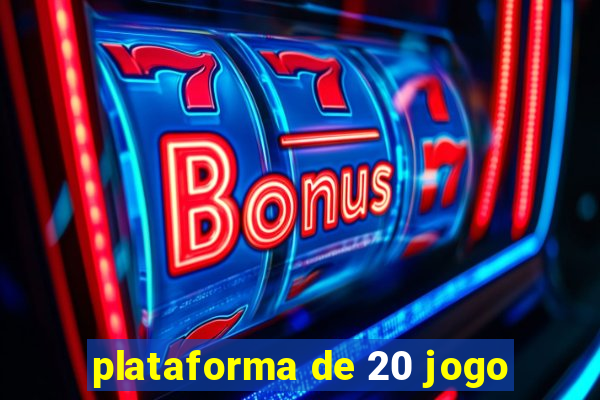 plataforma de 20 jogo