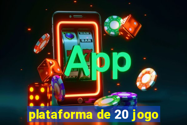 plataforma de 20 jogo