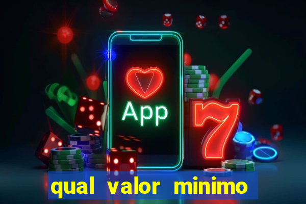 qual valor minimo para jogar na blaze