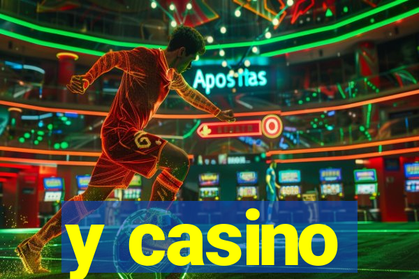 y casino