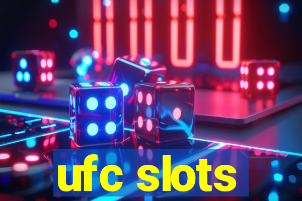 ufc slots