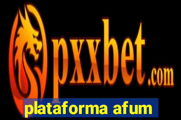 plataforma afum