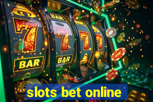 slots bet online