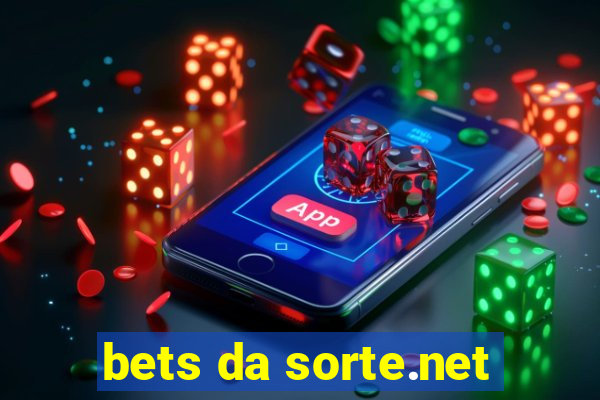 bets da sorte.net