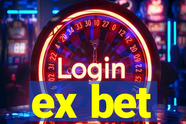 ex bet