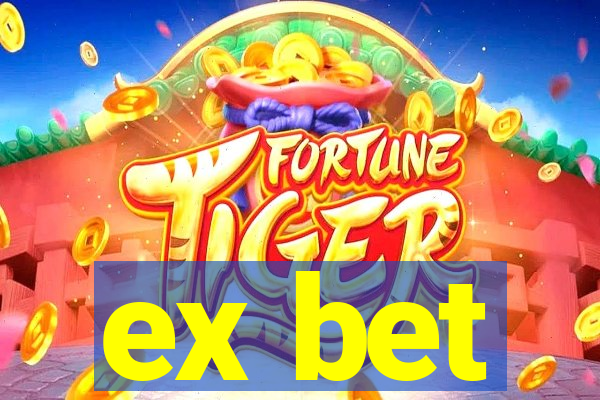 ex bet