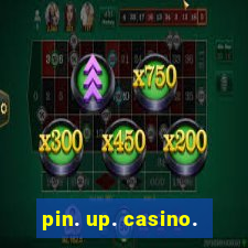 pin. up. casino.