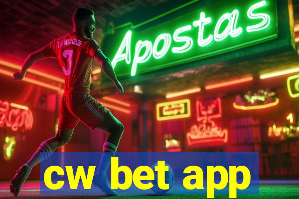 cw bet app