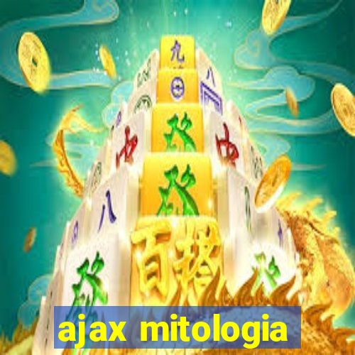 ajax mitologia