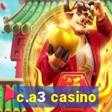 c.a3 casino