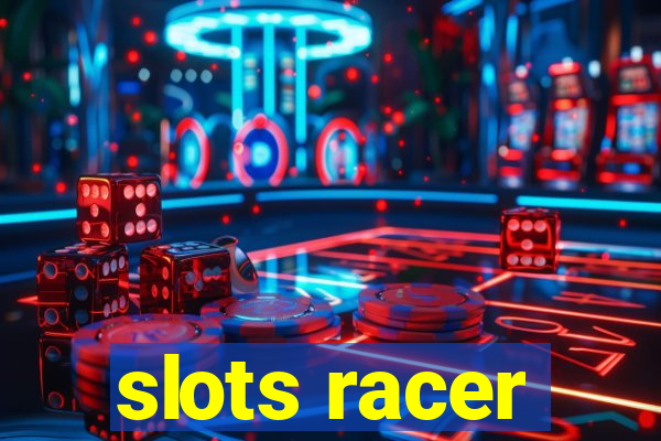 slots racer