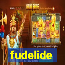 fudelide