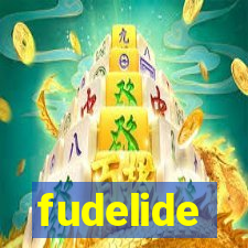 fudelide