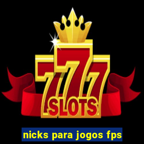 nicks para jogos fps