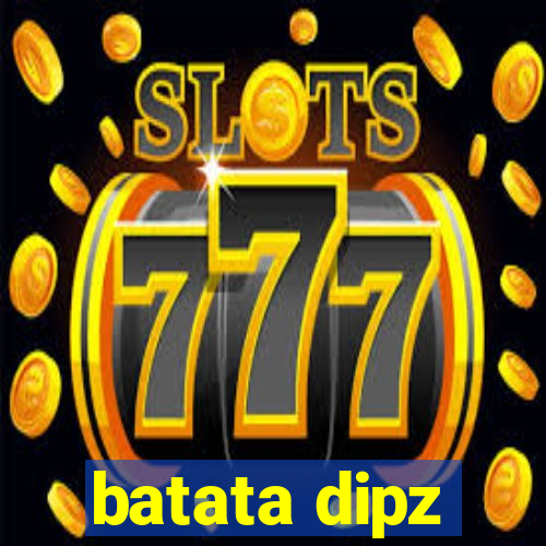 batata dipz