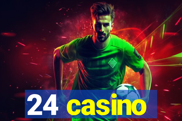 24 casino