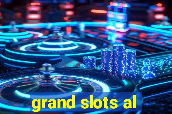 grand slots al