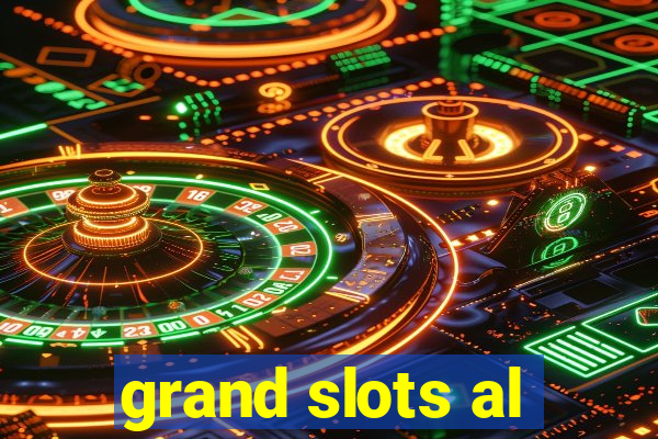 grand slots al