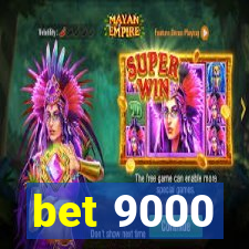 bet 9000