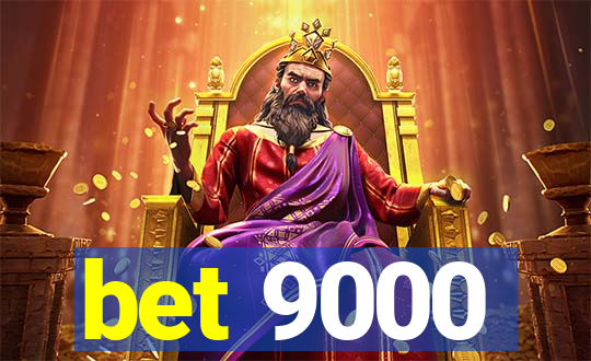 bet 9000