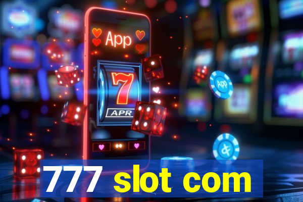 777 slot com