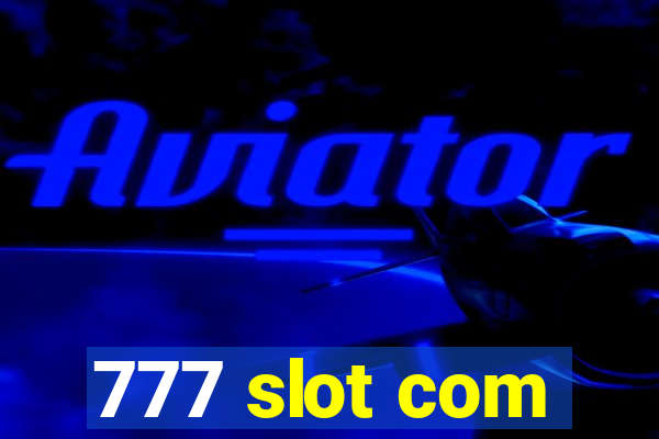 777 slot com