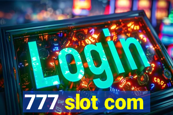 777 slot com