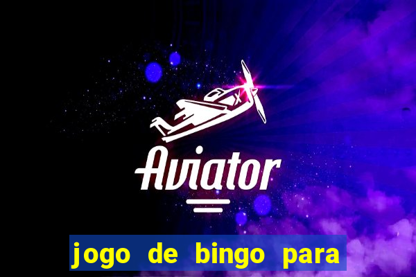 jogo de bingo para ganhar dinheiro de verdade