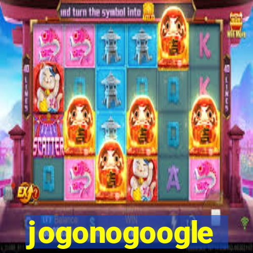 jogonogoogle