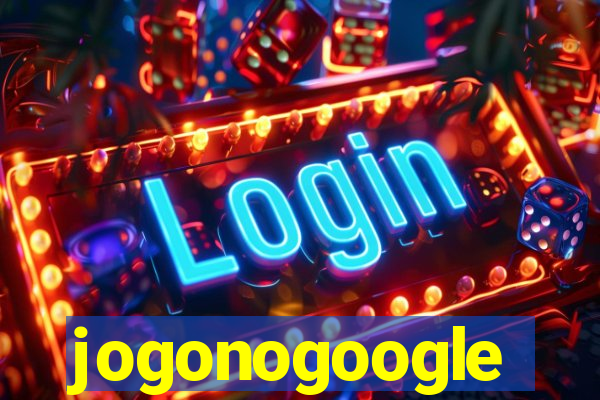 jogonogoogle