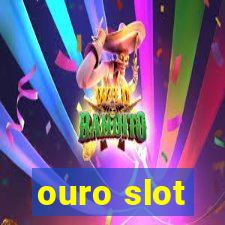 ouro slot