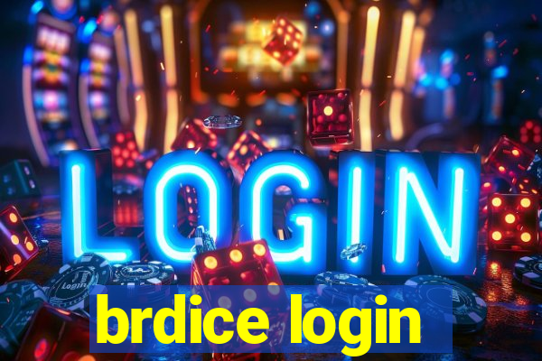 brdice login