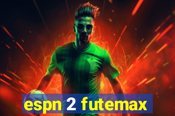 espn 2 futemax