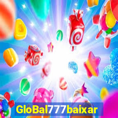 GloBal777baixar