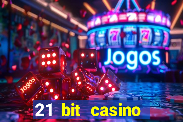 21 bit casino bonus kode