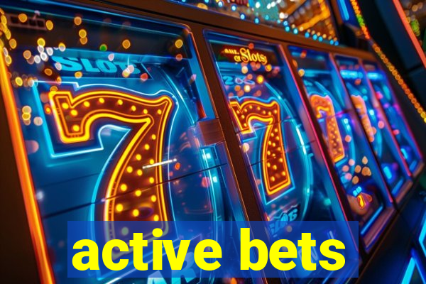 active bets