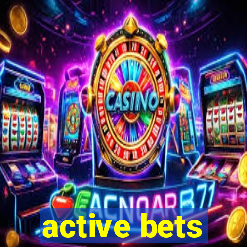 active bets