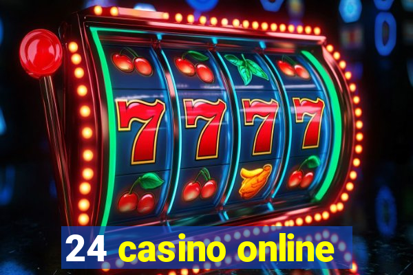 24 casino online