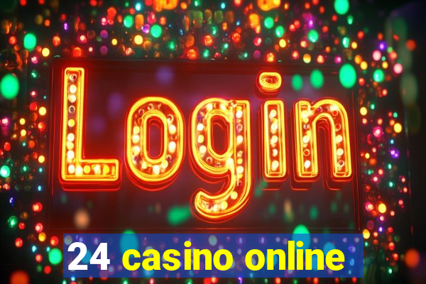 24 casino online