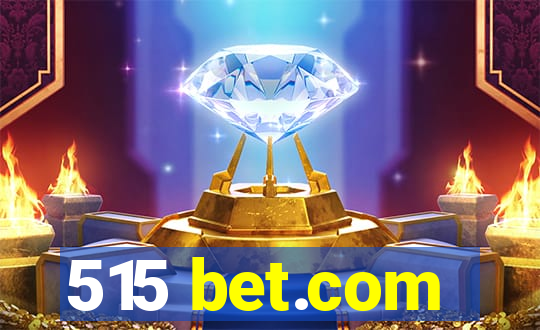 515 bet.com