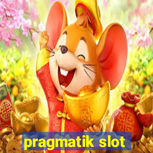 pragmatik slot