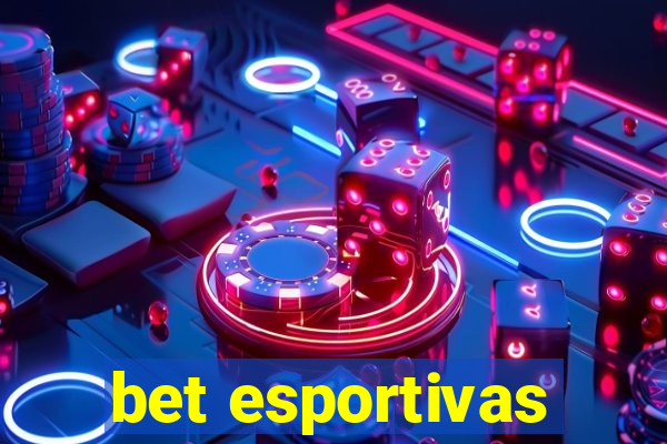 bet esportivas