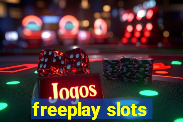 freeplay slots