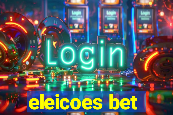 eleicoes bet