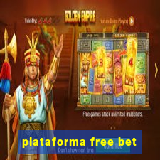 plataforma free bet